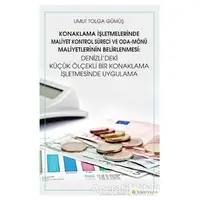 Konaklama İşletmelerinde Maliyet Kontrol Süreci ve Oda - Mönü Maliyetlerinin Belirlenmesi: Denizli’d