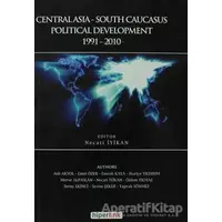 Centralasia-South Caucasus Political Development - Necati İyikan - Hiperlink Yayınları