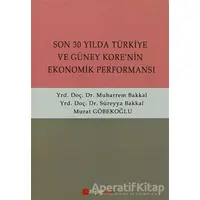 Son 30 Yılda Türkiye ve Güney Kore’nin Ekonomik Performansı - Murat Göbekoğlu - Hiperlink Yayınları