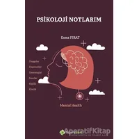 Psikoloji Notlarım - Esma Fırat - Hiperlink Yayınları