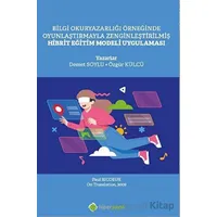 Bilgi Okuryazarlığı Örneğinde Oyunlaştırmayla Zenginleştirilmiş Hibrit Eğitim Modeli Uygulaması