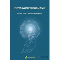 İnovasyon Performansı - Ömer Faruk Şarkbay - Hiperlink Yayınları