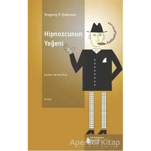 Hipnozcunun Yeğeni - Yevgeniy Panteleyeviç Dubrovin - Evrensel Basım Yayın