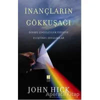 İnançların Gökkuşağı - John Hick - Bilge Kültür Sanat