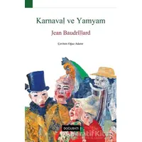 Karnaval ve Yamyam - Jean Baudrillard - Doğu Batı Yayınları