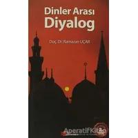 Dinler Arası Diyalog - Ramazan Uçar - Berikan Yayınevi