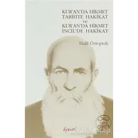 Kur’an’da Hikmet Tarihte Hakikat ve Kur’an’da Hikmet İncil’de Hakikat