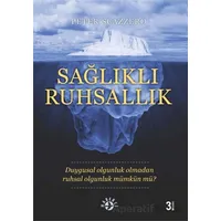 Sağlıklı Ruhsallık - Peter Scazzero - Haberci Basın Yayın