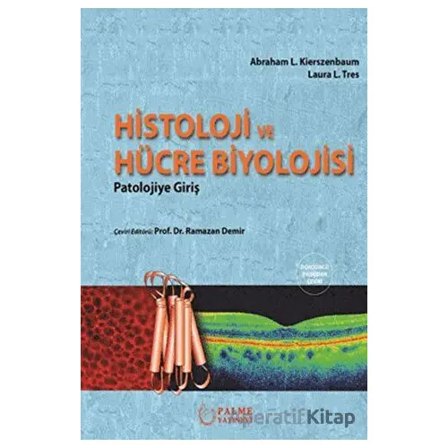 Histoloji ve Hücre Biyolojisi - Laura L. Tres - Palme Yayıncılık