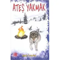 Ateş Yakmak - Jack London - Yason Yayıncılık