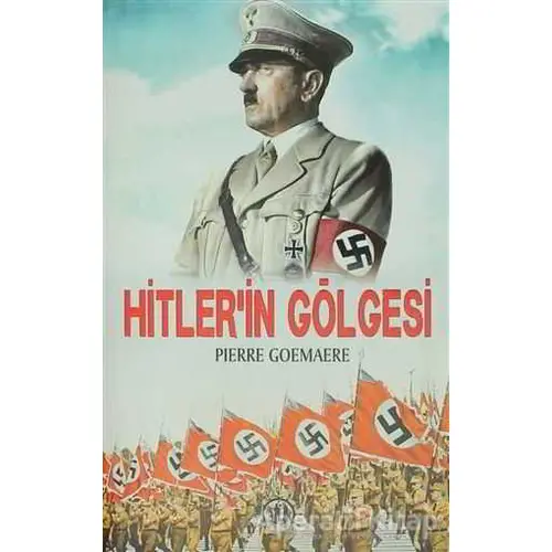 Hitlerin Gölgesi - Pierre Goemaere - Yason Yayıncılık