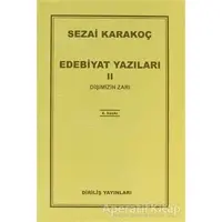 Edebiyat Yazıları 2: Dişimizin Zarı - Sezai Karakoç - Diriliş Yayınları