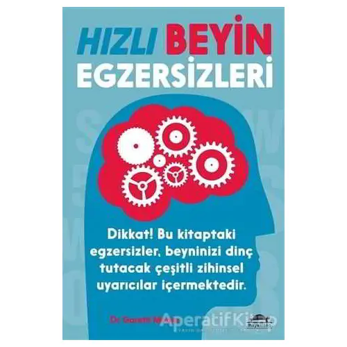 Hızlı Beyin Egzersizleri - Gareth Moore - Maya Kitap