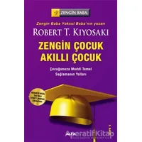 Zengin Çocuk Akıllı Çocuk - Robert T. Kiyosaki - Alfa Yayınları