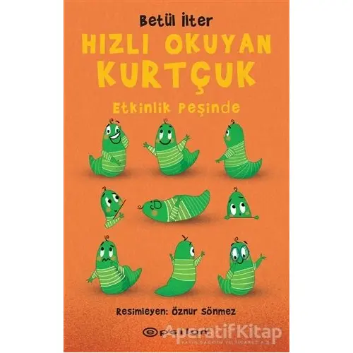 Hızlı Okuyan Kurtçuk - Etkinlik Peşinde - Betül İlter - Epsilon Yayınevi