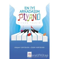 En İyi Arkadaşım Piyano - Okşan Yurtsever - Ötüken Çocuk Yayınları