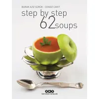 Step By Step 62 Soups - Burak Aziz Sürük - Yapı Kredi Yayınları
