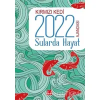 Kırmızı Kedi 2022 Ajandası - Sularda Hayat - Kolektif - Kırmızı Kedi Yayınevi