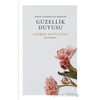 Güzellik Duyusu - George Santayana - Albaraka Yayınları