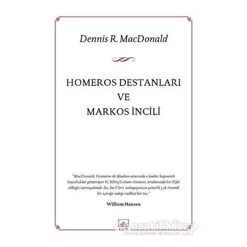 Homeros Destanları ve Markos İncili - Dennis R. Macdonald - İthaki Yayınları