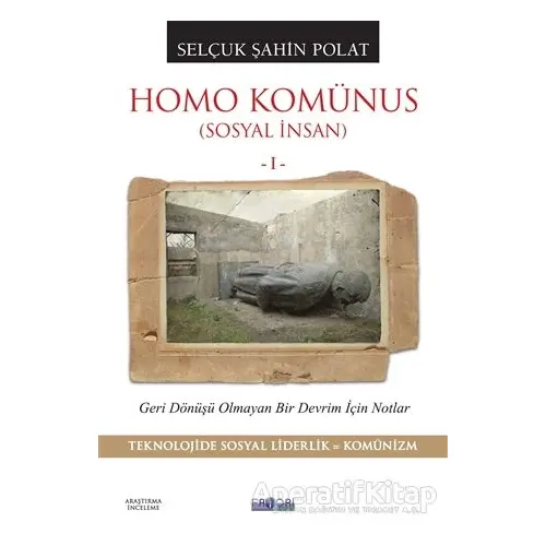 Homo Komünus (Sosyal İnsan 1) - Selçuk Şahin Polat - Favori Yayınları