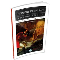 Aklanmış Melmoth - Honore De Balzac - Maviçatı (Dünya Klasikleri)