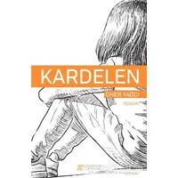 Kardelen - Öner Yağcı - Akıl Çelen Kitaplar