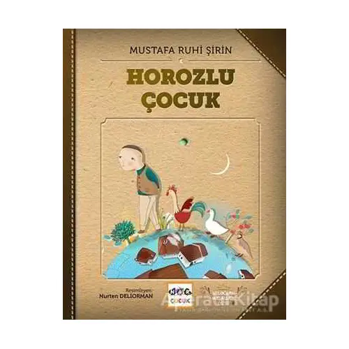 Horozlu Çocuk - Mustafa Ruhi Şirin - Nar Yayınları