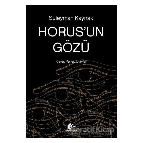 Horus’un Gözü - Süleyman Kaynak - Meşe Kitaplığı