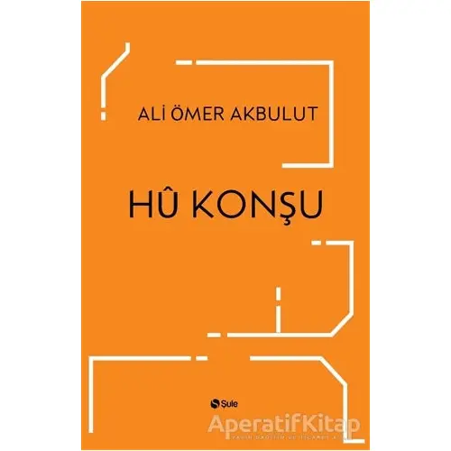 Hü Konşu - Ali Ömer Akbulut - Şule Yayınları