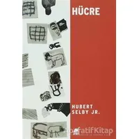 Hücre - Hubert Selby Jr. - Ayrıntı Yayınları