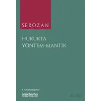 Serozan Hukukta Yöntem - Mantık - Rona Serozan - On İki Levha Yayınları