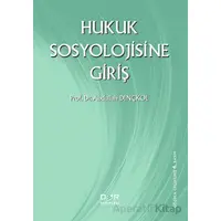 Hukuk Sosyolojisine Giriş - Abdullah Dinçkol - Der Yayınları