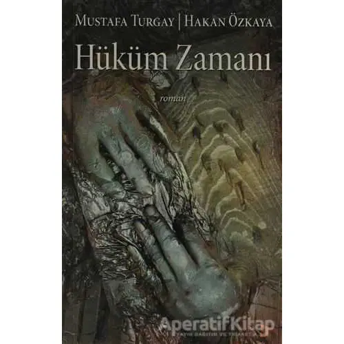 Hüküm Zamanı - Mustafa Turgay - Cinius Yayınları