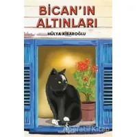 Bican’ın Altınları - Hülya Kibaroğlu - İş Bankası Kültür Yayınları