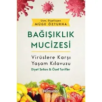 Bağışıklık Mucizesi - Müge Özturna - Hümanist Kitap Yayıncılık