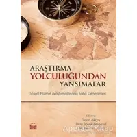 Araştırma Yolculuğundan Yansımalar - Sinan Akçay - Nobel Bilimsel Eserler