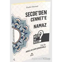 Secdeden Cennete Namaz - Niçin ve Nasıl? - Abdullah Saim Açıkgözoğlu - Hüner Yayınevi