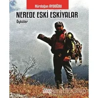 Nerede Eski Eşkiyalar - Hürdoğan Aydoğdu - Barış Kitap