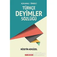 Türkçe Deyimler Sözlüğü - Hüseyin Adıgüzel - Bilgeoğuz Yayınları