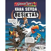 Kara Sevda Beşiktaş - Hüseyin Keleş - Eğlenceli Bilgi Yayınları