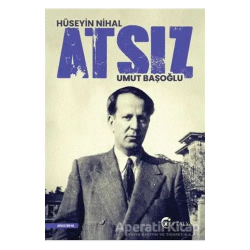 Hüseyin Nihal Atsız - Umut Başoğlu - Eftalya Kitap