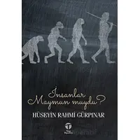 İnsanlar Maymun muydu? - Hüseyin Rahmi Gürpınar - Tema Yayınları