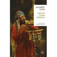 Muhabbet Tılsımı - Hüseyin Rahmi Gürpınar - İthaki Yayınları