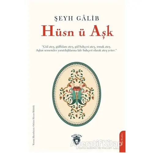 Hüsn ü Aşk - Şeyh Galib - Dorlion Yayınları