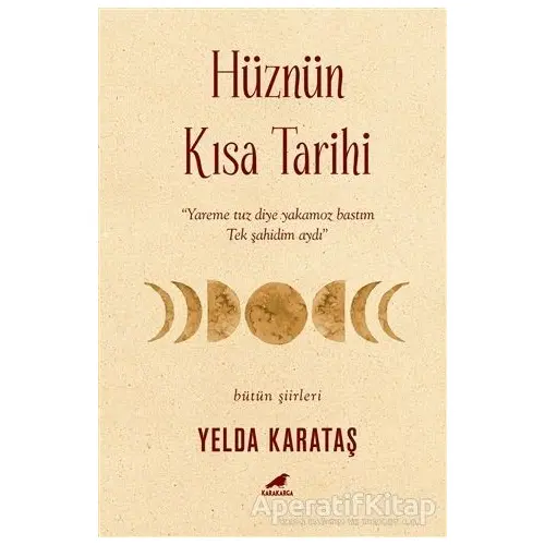 Hüznün Kısa Tarihi - Yelda Karataş - Kara Karga Yayınları