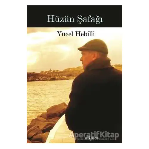 Hüzün Şafağı - Yücel Hebilli - Temren Yayınevi