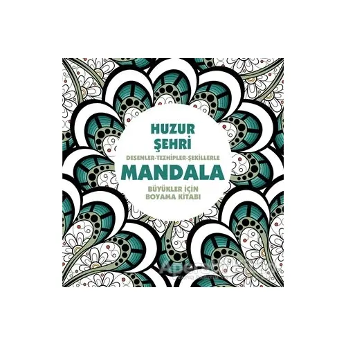 Huzur Şehri - Mandala - Kolektif - Anonim Yayıncılık