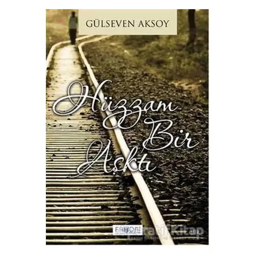 Hüzzam Bir Aşktı - Gülseven Aksoy - Favori Yayınları