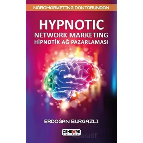 Hypnotic Network Marketing Hiptonik Ağ Pazarlaması - Erdoğan Burgazlı - Cenevre Fikir Sanat